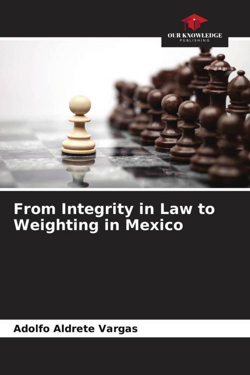 Produktbild: From Integrity in Law to Weighting in Mexico