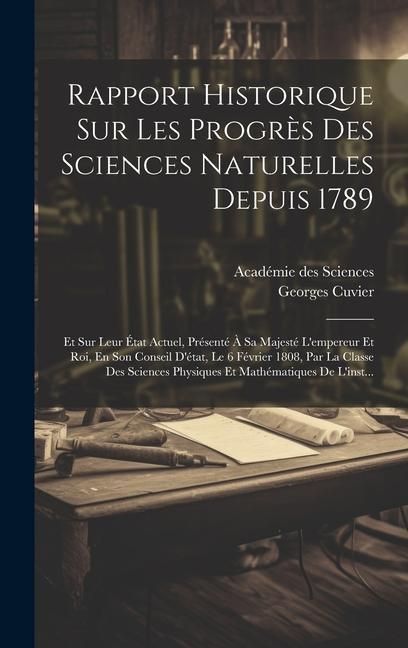 Produktbild: Rapport Historique Sur Les Progr&egrave;s Des Sciences Naturelles Depuis 1789