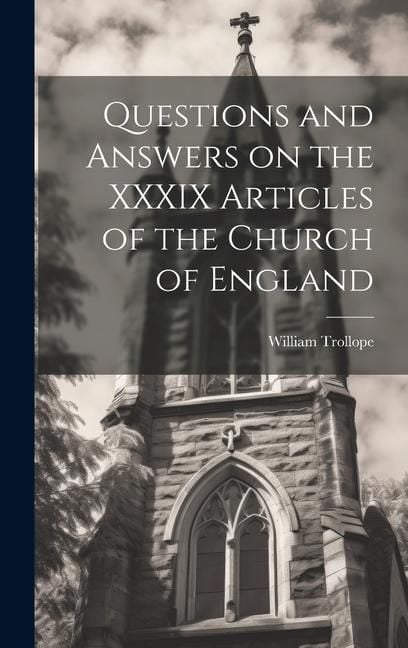Produktbild: Questions and Answers on the XXXIX Articles of the Church of England