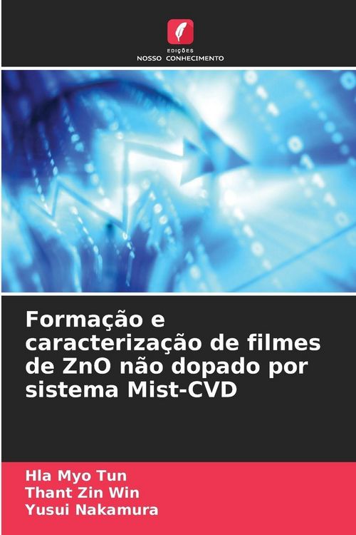 Produktbild: Forma&ccedil;&atilde;o e caracteriza&ccedil;&atilde;o de filmes de ZnO n&atilde;o dopado por sistema Mist-CVD