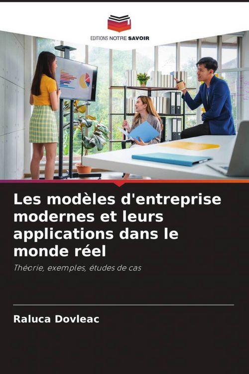 Produktbild: Les mod&egrave;les d'entreprise modernes et leurs applications dans le monde r&eacute;el