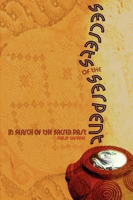 Produktbild: Secrets of the Serpent: In Search of the Sacred Past