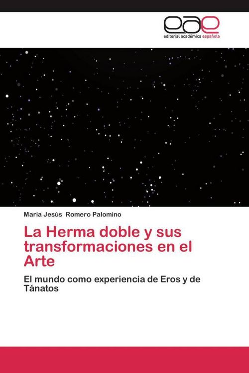 Produktbild: La Herma doble y sus transformaciones en el Arte