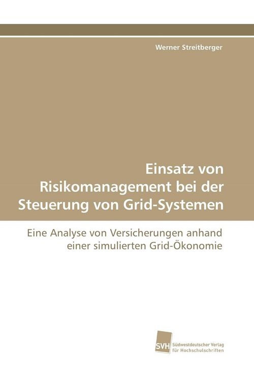 Produktbild: Einsatz von Risikomanagement bei der Steuerung von Grid-Systemen