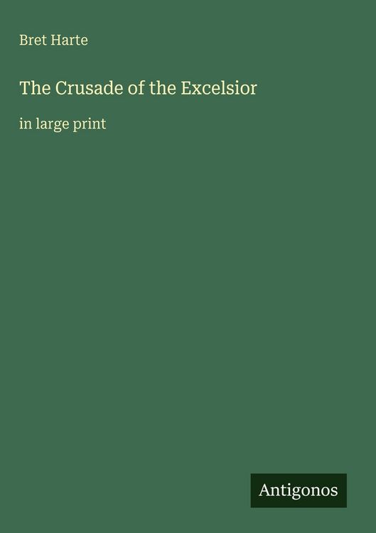 Produktbild: The Crusade of the Excelsior