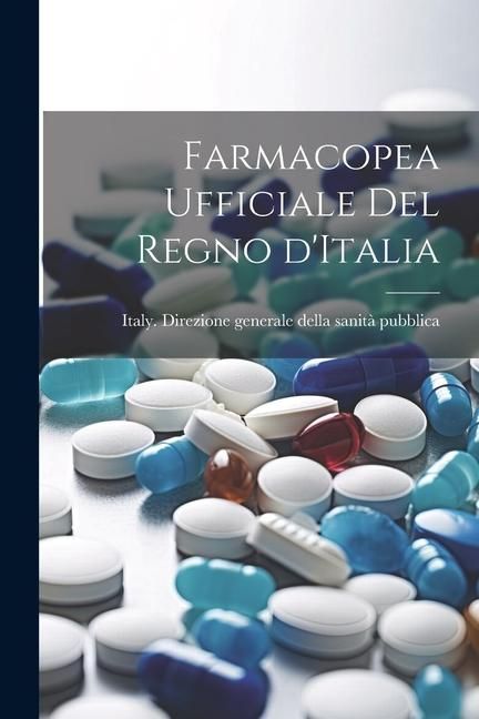 Produktbild: Farmacopea ufficiale del regno d'Italia