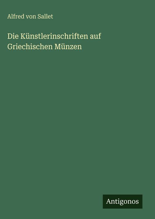 Produktbild: Die K&uuml;nstlerinschriften auf Griechischen M&uuml;nzen