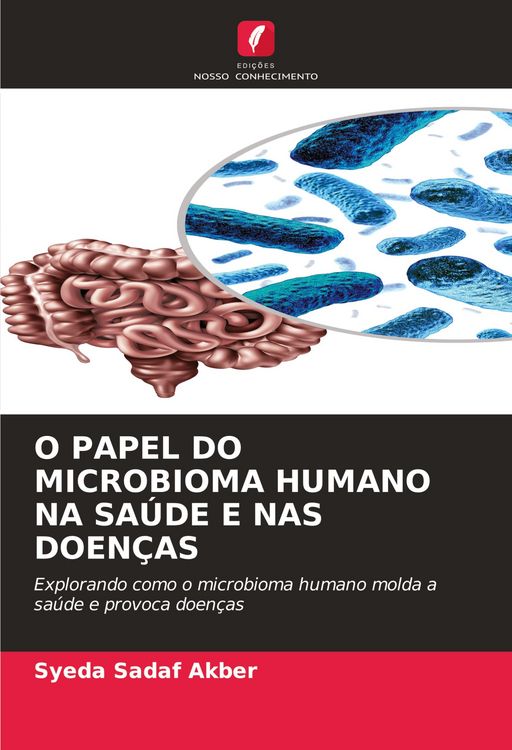 Produktbild: O Papel Do Microbioma Humano Na Sa&uacute;de E Nas Doen&ccedil;as