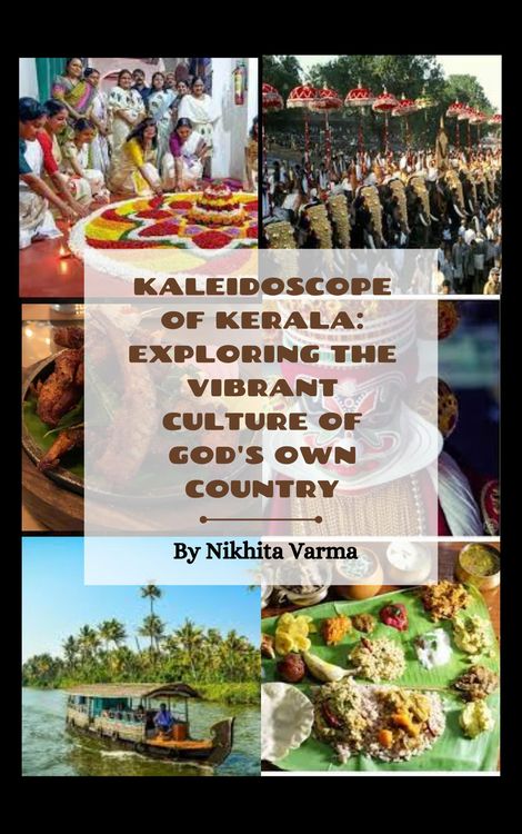Produktbild: Kaleidoscope of Kerala: Exploring the Vibrant Culture of God's Own Country