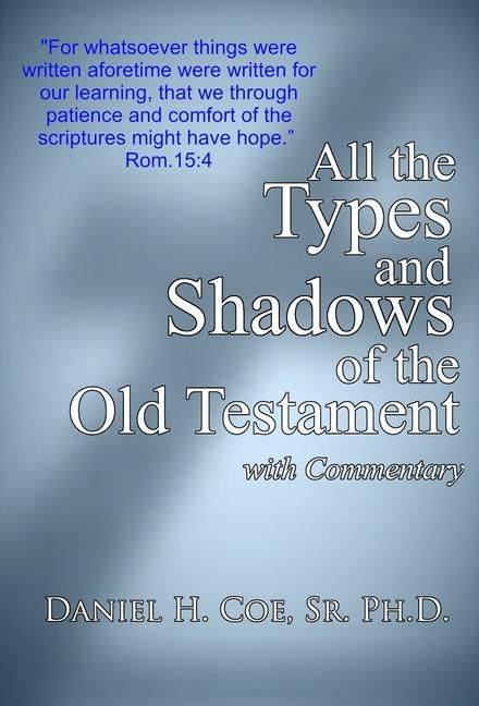 Produktbild: All the Types and Shadows of the Old Testament