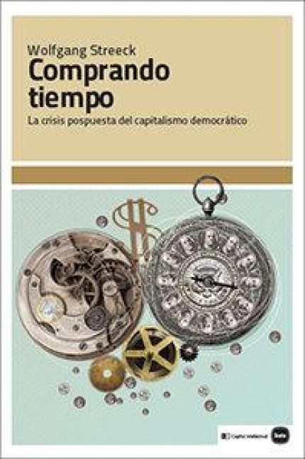 Produktbild: Comprando tiempo : la crisis pospuesta del capitalismo democr&aacute;tico