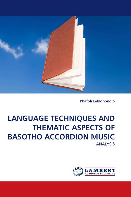Produktbild: LANGUAGE TECHNIQUES AND THEMATIC ASPECTS OF BASOTHO ACCORDION MUSIC