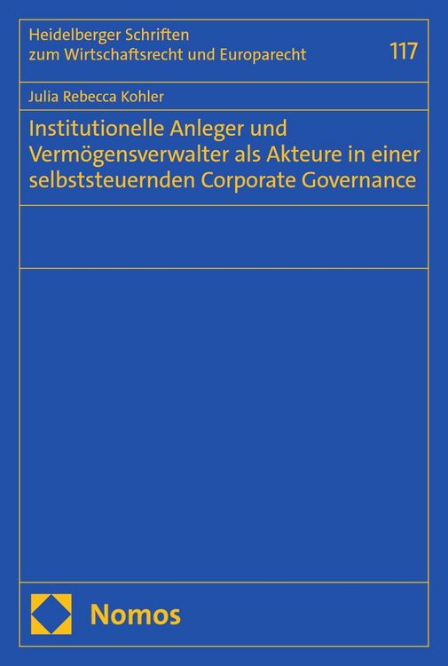 Produktbild: Institutionelle Anleger und Verm&ouml;gensverwalter als Akteure in einer selbststeuernden Corporate Governance