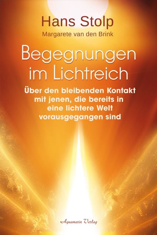Produktbild: Begegnungen im Lichtreich - &Uuml;ber den bleibenden Kontakt mit jenen, die bereits in eine lichtere Welt vorausgegangen sind
