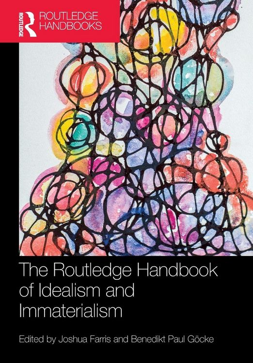 Produktbild: The Routledge Handbook of Idealism and Immaterialism