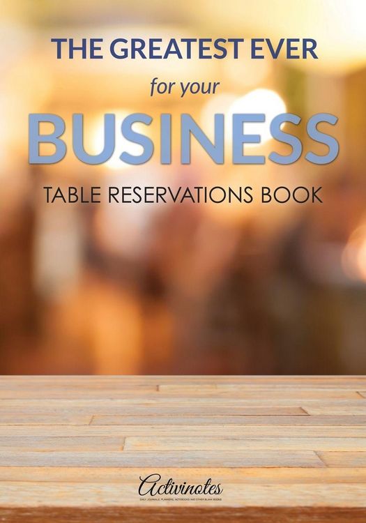 Produktbild: The Greatest Ever For Your Business Table Reservations Book