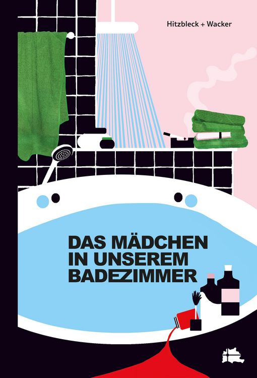 Produktbild: Das M&auml;dchen in Unserem Badezimmer