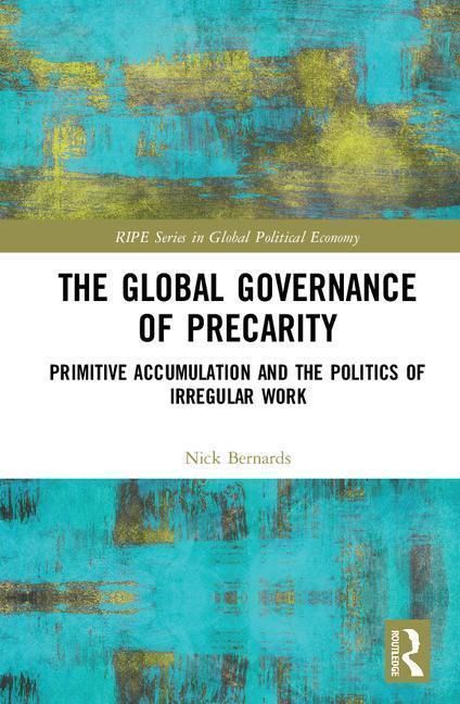 Produktbild: Bernards, N: The Global Governance of Precarity