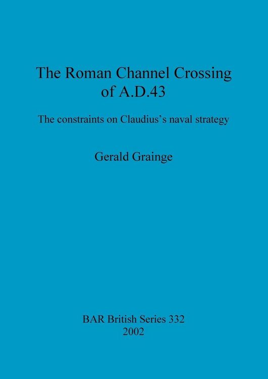 Produktbild: The Roman Channel Crossing of A.D. 43