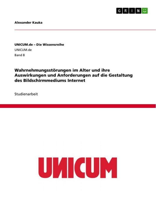 Produktbild: Wahrnehmungsst&ouml;rungen im Alter und ihre Auswirkungen und Anforderungen auf die Gestaltung des Bildschirmmediums Internet