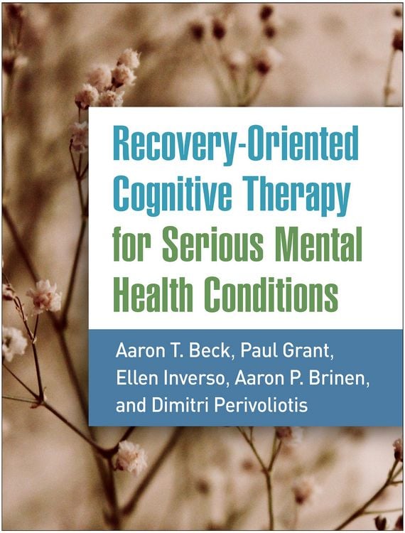 Produktbild: Recovery-Oriented Cognitive Therapy for Serious Mental Health Conditions