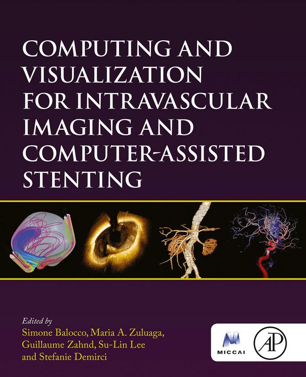 Produktbild: Computing and Visualization for Intravascular Imaging and Computer-Assisted Stenting