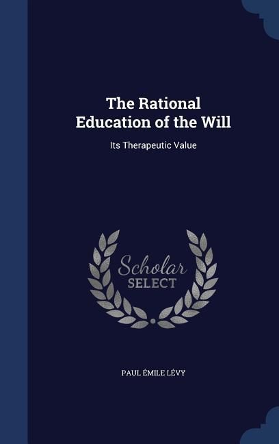 Produktbild: The Rational Education of the Will