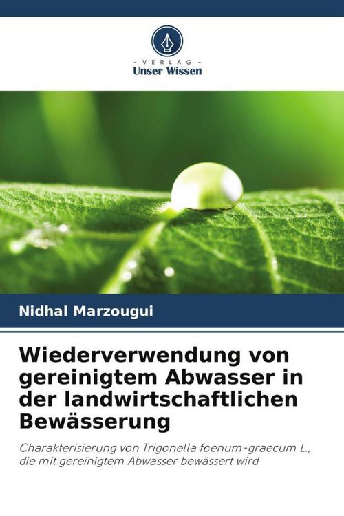 Produktbild: Wiederverwendung von gereinigtem Abwasser in der landwirtschaftlichen Bew&auml;sserung