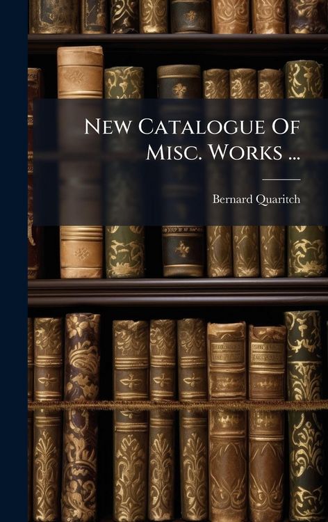 Produktbild: New Catalogue Of Misc. Works ...