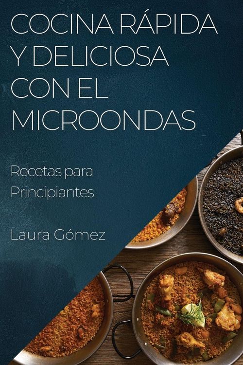 Produktbild: Cocina R&aacute;pida y Deliciosa con el Microondas
