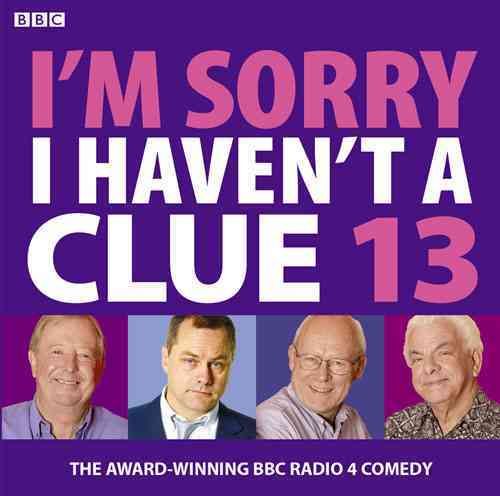 Produktbild: I'm Sorry I Haven't a Clue: Volume 13