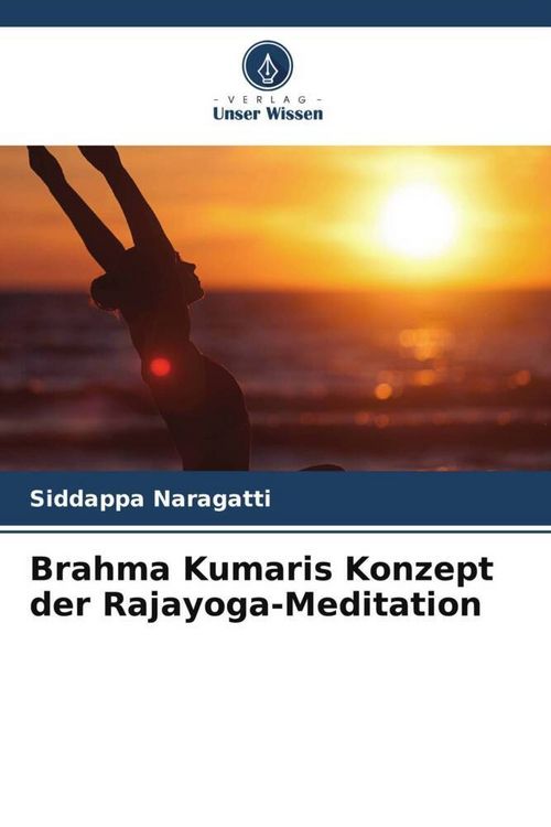 Produktbild: Brahma Kumaris Konzept der Rajayoga-Meditation