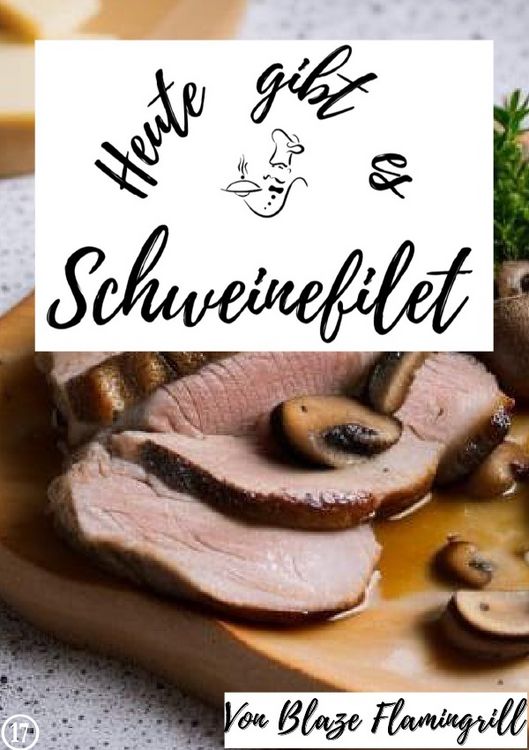 Produktbild: Heute gibt es / Heute gibt es - Schweinefilet