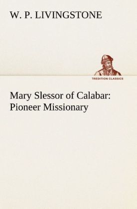 Produktbild: Mary Slessor of Calabar: Pioneer Missionary