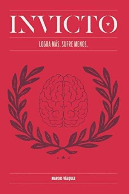 Produktbild: Invicto : entrenamiento mental para lograr m&aacute;s y sufrir menos