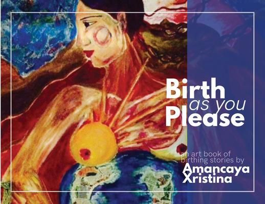 Produktbild: Birth As You Please