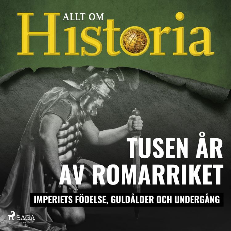 Produktbild: Tusen &aring;r av Romarriket - Imperiets f&ouml;delse, guld&aring;lder och underg&aring;ng