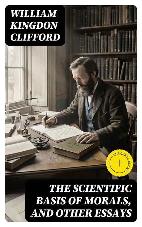 Produktbild: The Scientific Basis of Morals, and Other Essays