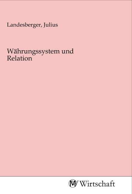 Produktbild: W&auml;hrungssystem und Relation