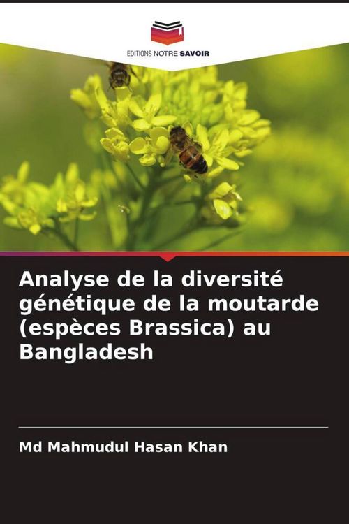 Produktbild: Analyse de la diversit&eacute; g&eacute;n&eacute;tique de la moutarde (esp&egrave;ces Brassica) au Bangladesh