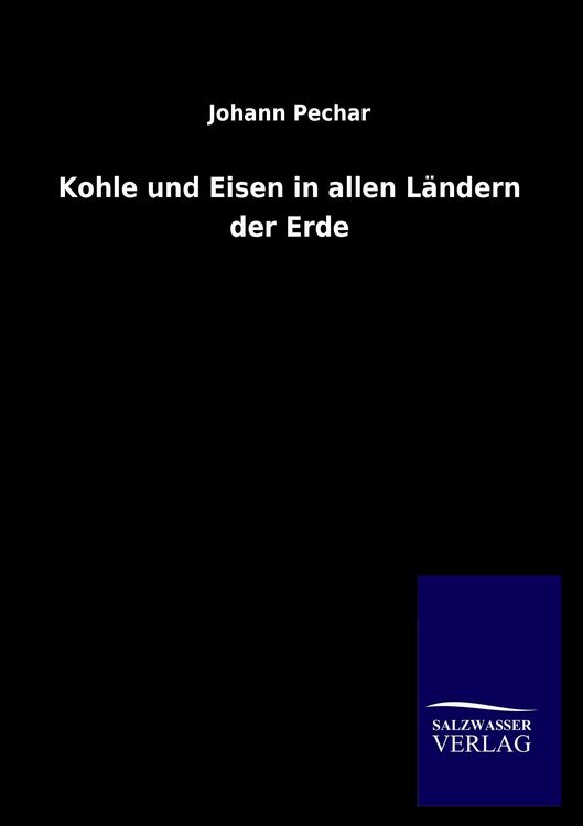 Produktbild: Kohle und Eisen in allen L&auml;ndern der Erde