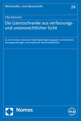 Produktbild: Die Lizenzschranke aus verfassungs- und unionsrechtlicher Sicht