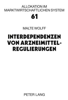 Produktbild: Interdependenzen von Arzneimittelregulierungen