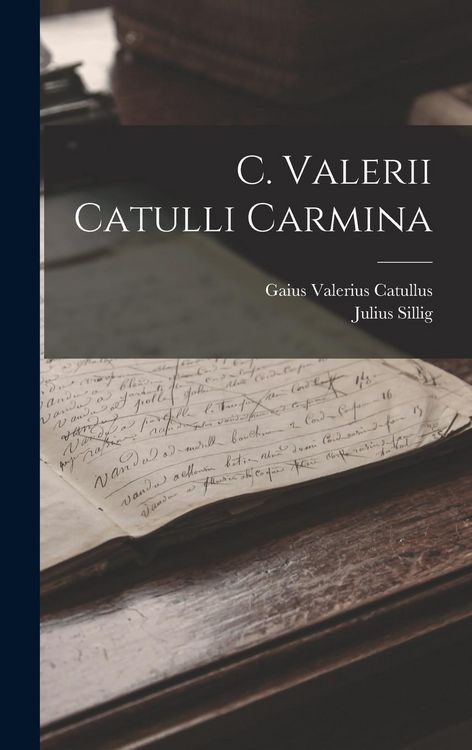 Produktbild: C. Valerii Catulli Carmina