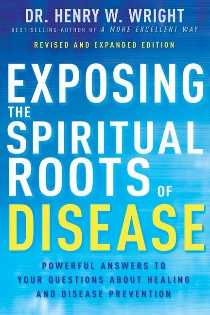 Produktbild: Exposing the Spiritual Roots of Disease