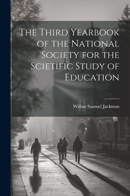 Produktbild: The Third Yearbook of the National Society for the Scietific Study of Education