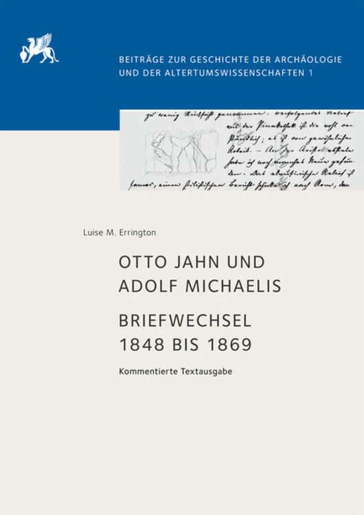 Produktbild: Otto Jahn und Adolf Michaelis &ndash; Briefwechsel 1848 bis 1869