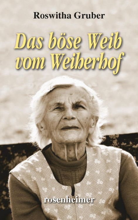 Produktbild: Gruber, R: Das b&ouml;se Weib vom Weiherhof