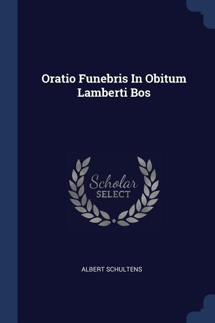 Produktbild: Oratio Funebris In Obitum Lamberti Bos