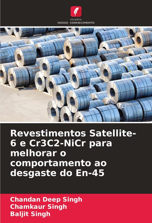 Produktbild: Revestimentos Satellite-6 e Cr3C2-NiCr para melhorar o comportamento ao desgaste do En-45